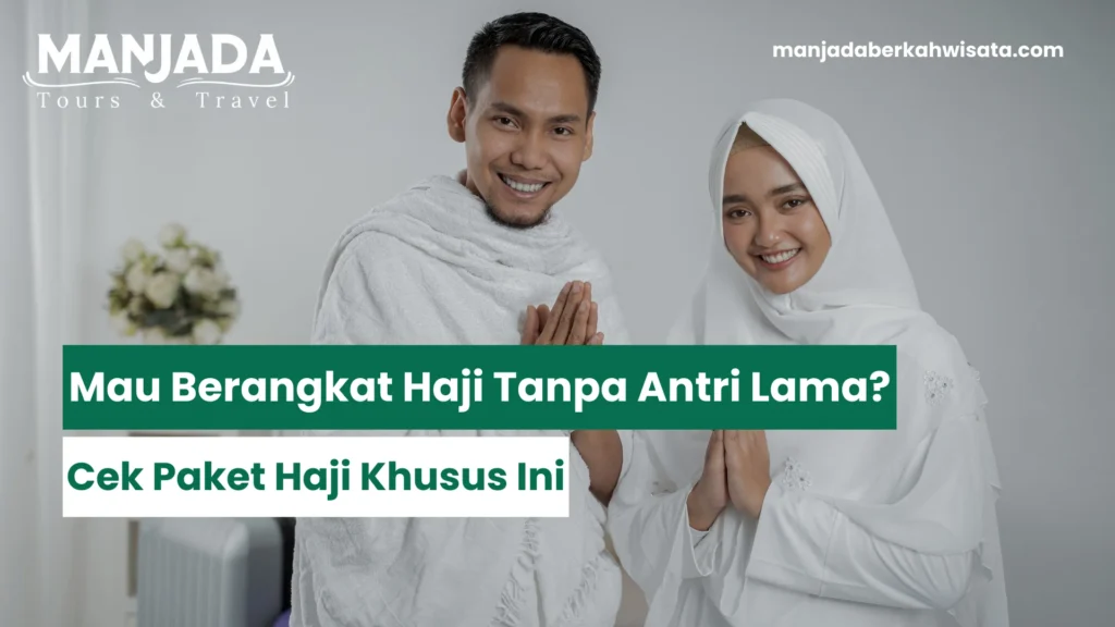 Paket Haji Khusus