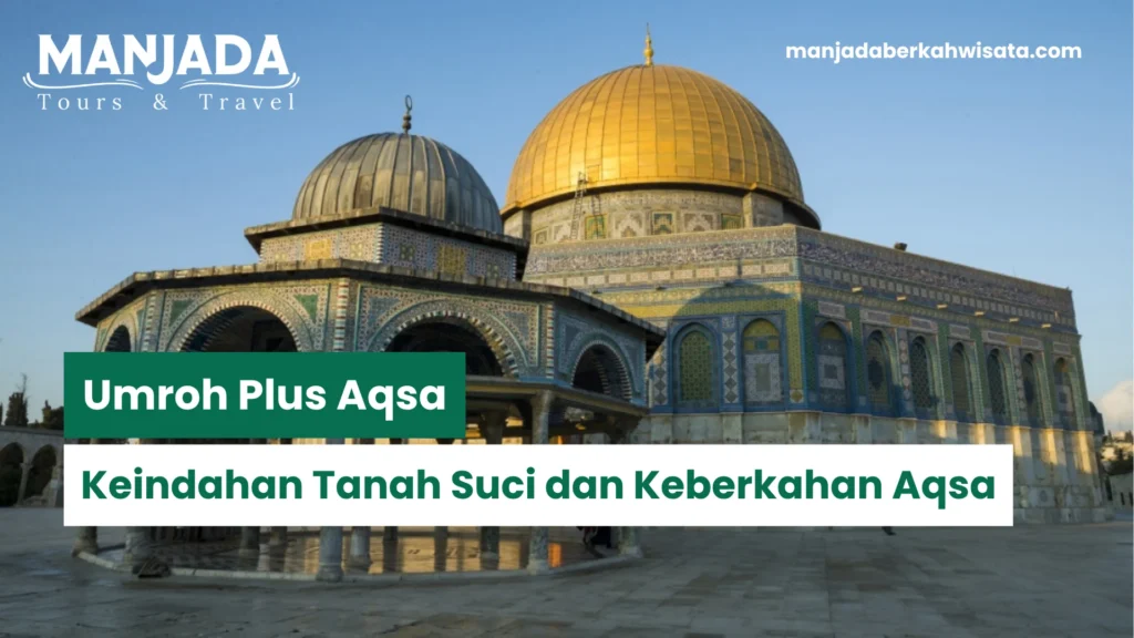 Umroh Plus Aqsa